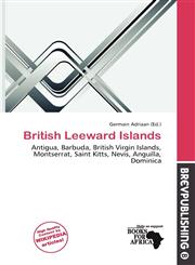 British Leeward Islands,6138278305,9786138278306