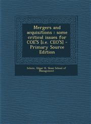 Mergers and acquisitions some critical issues for COE'S [i.e. CEO'S] - Primary Source Edition,1294044818,9781294044819
