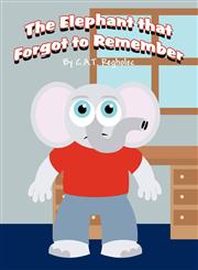 The Elephant that Forgot to Remember,1462690602,9781462690602