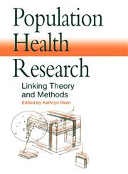 Population Health Research Linking Theory and Methods,0803987528,9780803987524