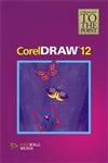 Straight to the Point - CorelDraw 12,8170088151,9788170088158