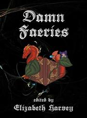 Damn Faeries,0984293027,9780984293025