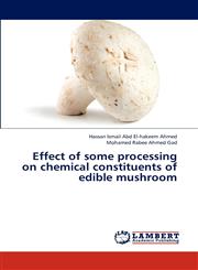 Effect of some processing on chemical constituents of edible mushroom,3843386609,9783843386609