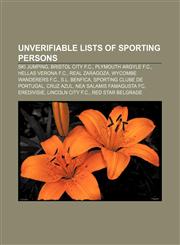 Unverifiable lists of sporting persons Ski jumping, Bristol City F.C., Plymouth Argyle F.C., Hellas Verona F.C., Real Zaragoza,1232464759,9781232464754