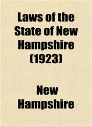 Laws of the State of New Hampshire (1923),1152998811,9781152998810