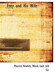 Frey and His Wife,1140233319,9781140233312