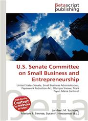 U.S. Senate Committee on Small Business and Entrepreneurship,6134825115,9786134825115