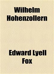Wilhelm Hohenzollern,1154888932,9781154888935