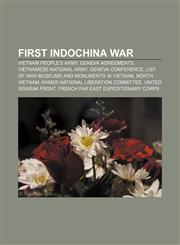 First Indochina War Vietnam People's Army, Geneva Agreements, Vietnamese National Army, Geneva Conference,1157667414,9781157667414