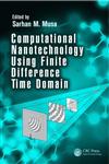 Computational Nanotechnology Using Finite Difference Time Domain 1st Edition,1466583614,9781466583610