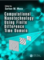 Computational Nanotechnology Using Finite Difference Time Domain 1st Edition,1466583614,9781466583610