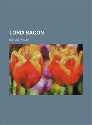 Lord Bacon,1130831906,9781130831900