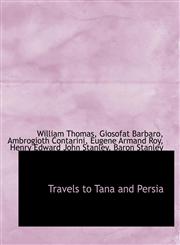 Travels to Tana and Persia,1116803194,9781116803198