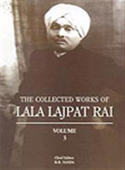The Collected Works of Lala Lajpat Rai Vol. 3 1st Edition,8173045410,9788173045417