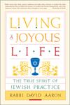 Living a Joyous Life The True Spirit of Jewish Practice,1590306112,9781590306116