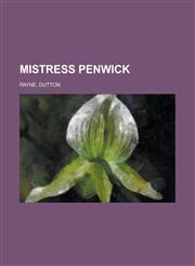 Mistress Penwick,1153745925,9781153745925