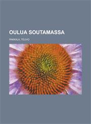Oulua soutamassa,1236690710,9781236690715