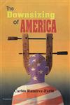 The Downsizing of America 1st Edition,8170492769,9788170492764