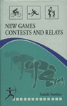 New Games Contests and Relays 1st Edition,818376004X,9788183760041