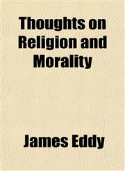 Thoughts on Religion and Morality,1152067699,9781152067691