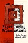 Experiencing Organizations,0803978715,9780803978713