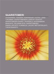 Saaristomeri Ahvenanmaa, Askainen, Kemiönsaari, Kustavi, Länsi-Turunmaa, Saaristomereen laskevat vesistöt, Saaristomeren saaret, Taivassalo,1231986905,9781231986905