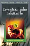 Developing a Teacher Induction Plan A Guide for School Leaders,0761931139,9780761931133