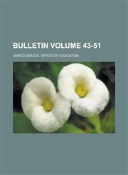 Bulletin Volume 43-51,1236930037,9781236930033