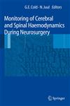 Monitoring of Cerebral and Spinal Haemodynamics during Neurosurgery,3540778721,9783540778721