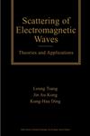 Scattering of Electromagnetic Waves Theories and Applications,0471387991,9780471387992
