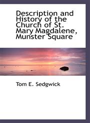 Description and History of the Church of St. Mary Magdalene, Munster Square,1110082134,9781110082131