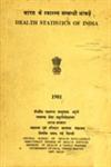 Health Statistics of India - 1981 1st Edition