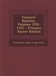 Farmers' Bulletin, Volumes 1101-1125 - Primary Source Edition,1289683670,9781289683672
