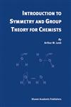 Introduction to Symmetry and Group Theory for Chemists,140202150X,9781402021503