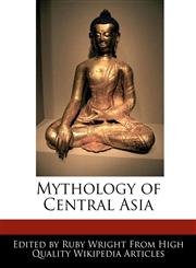 Mythology of Central Asia,1241620040,9781241620042