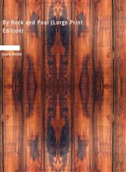 By Rock and Pool (Large Print Edition),1426464886,9781426464881