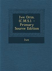 Iwe Orin. (C.M.S.). - Primary Source Edition,1287363652,9781287363651