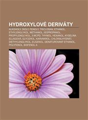 Hydroxylové deriváty Alkoholy, Dioly, Fenoly, Triclosan, Ethanol, Ethylenglykol, Methanol, Isopropanol, Propylenglykol, 3-MCPD, Thymol,1232831735,9781232831730