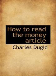 How to read the money article,1115892649,9781115892643