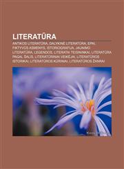 Literat Ra Antikos Literat Ra, Dalykin Literat Ra, Epai, Fiktyv S Asmenys, Istoriografija, Jaunimo Literat Ra, Legendos,1233363093,9781233363094