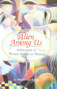 Alien Among Us Reflections of Women Writers on Women 1st Edition,8176258431,9788176258432