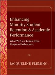 Enhancing Minority Student Retention and Academic Performance What We Can Learn from Program Evaluations,0787957135,9780787957131