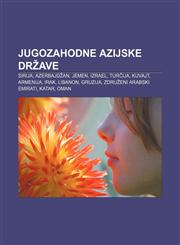 Jugozahodne azijske države Sirija, Azerbajdžan, Jemen, Izrael, Turčija, Kuvajt, Armenija, Irak, Libanon, Gruzija, Združeni arabski emirati,1233005936,9781233005932