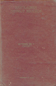 Bangladesh District Records : Chittagong - 1760-1787 Vol. 1