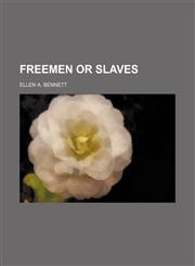 Freemen or Slaves,1151510807,9781151510808