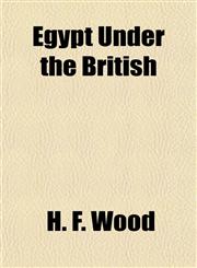 Egypt Under the British,1154944468,9781154944464