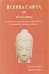 Buddha Carita of Asvaghosa Sanskrit Text, English Translation, Index of Verses & Photographs of Archaeological Evidence 1st Edition,8171103944,9788171103942