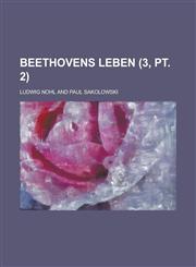 Beethovens Leben (3, pt. 2),1235196461,9781235196461