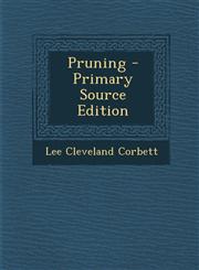 Pruning - Primary Source Edition,1295575620,9781295575626