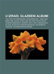U izradi, Glazbeni albumi 21st Century Breakdown, Doggumentary, ...Baby One More Time, Crush, Static Age, Get Rich or Die Tryin',1233033778,9781233033775